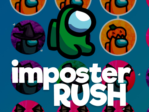 ?mposter Rush